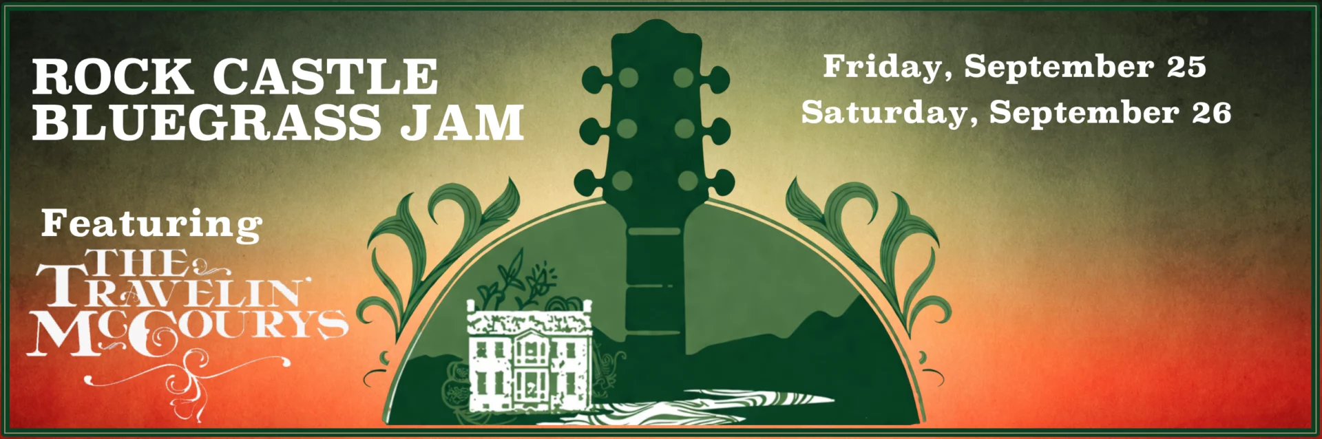 Rock Castle Bluegrass Jam event at Historic Rock Castle September 25th and 26th